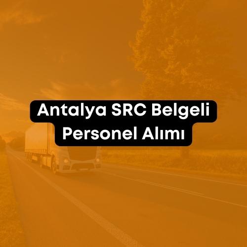 Antalya SRC Belgeli Personel Alımı 2023