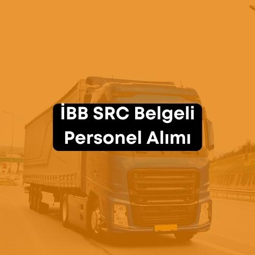 İBB SRC Belgeli Personel Alımı 2023