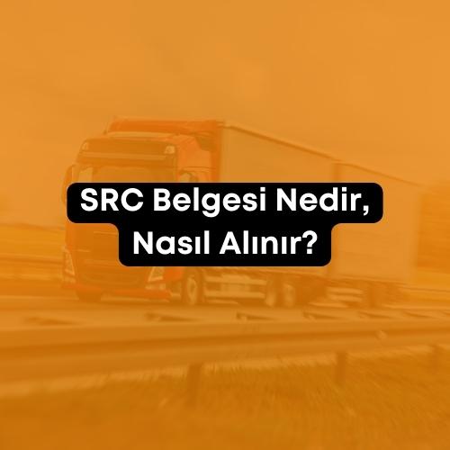 SRC Belgesi Nedir, Nasıl Alınır ve Türleri Nelerdir 2023