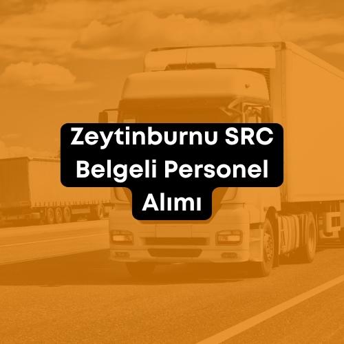 Zeytinburnu Belediyesi SRC Belgeli Personel Alımı 2023